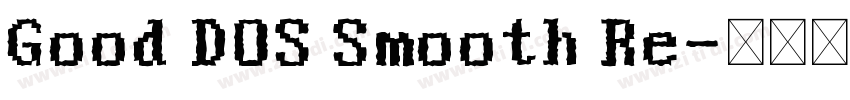 Good DOS Smooth Re字体转换
